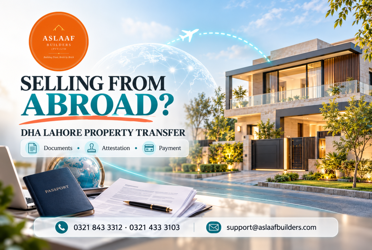 Selling DHA Lahore Property From Abroad: Documents and Transfer Steps