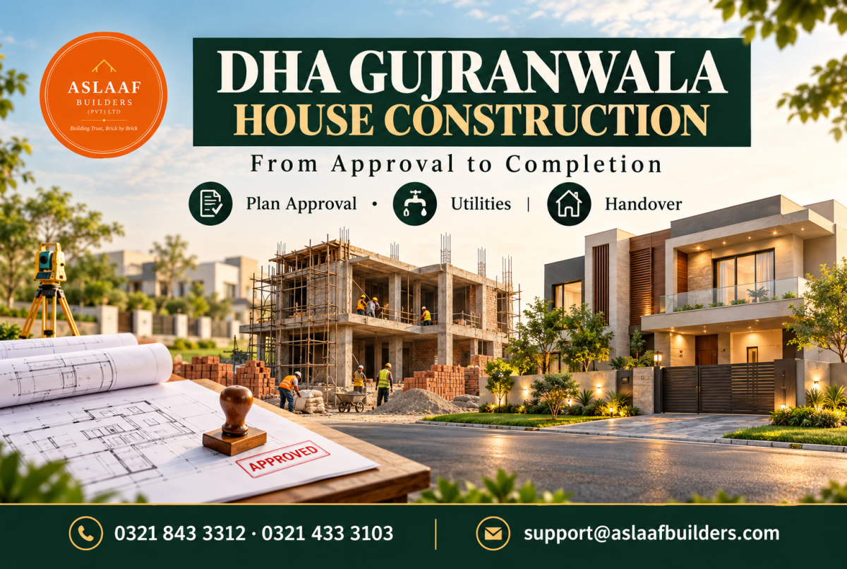 DHA Gujranwala House Construction: Approvals, Utilities and Completion