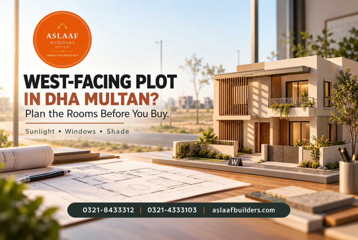 Buying a West-Facing Plot in DHA Multan? Plan the Rooms Before You Decide