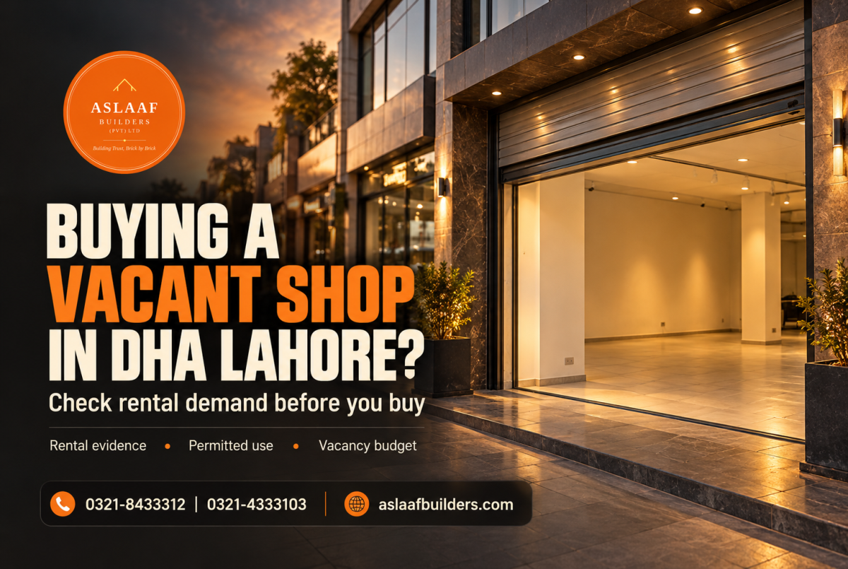 Buying a Vacant Shop in DHA Lahore: Check Rental Demand Before You Buy