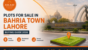 Plots for Sale in Bahria Town Lahore Buying Guide 2026