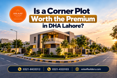 Is a Corner Plot Worth the Premium in DHA Lahore?